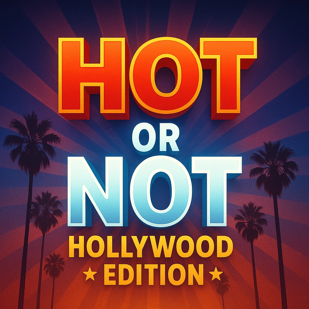 Hot or Not - Hollywood